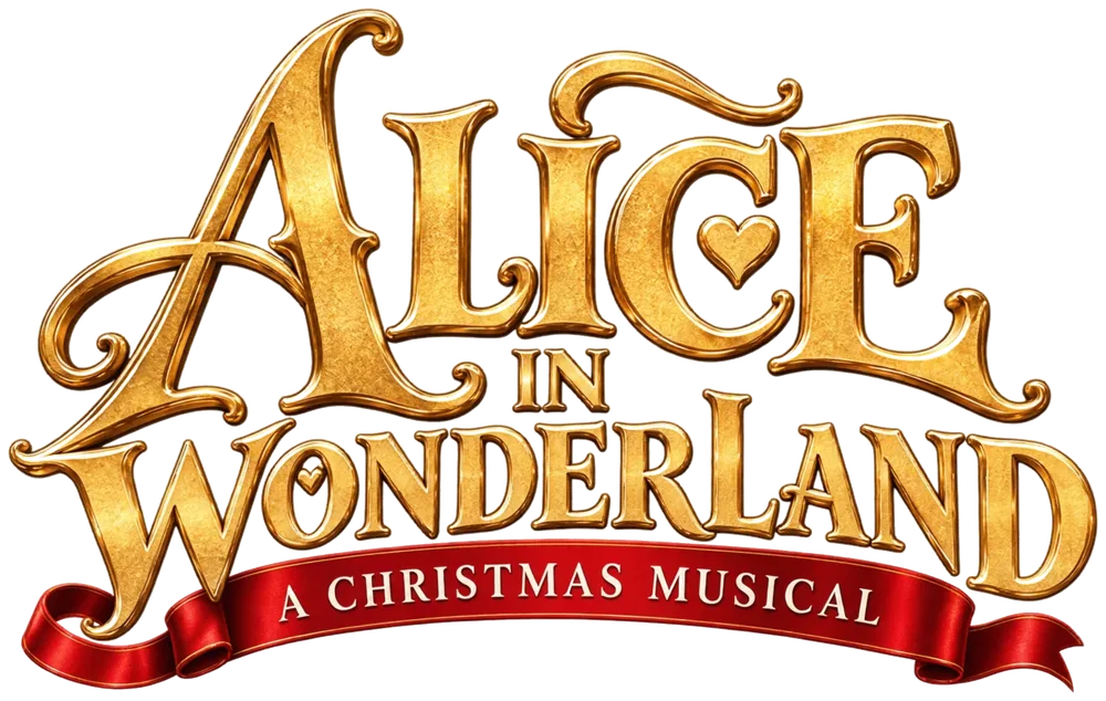 Alice in Wonderland, A Christmas Musical, gold logo with a red ribbon